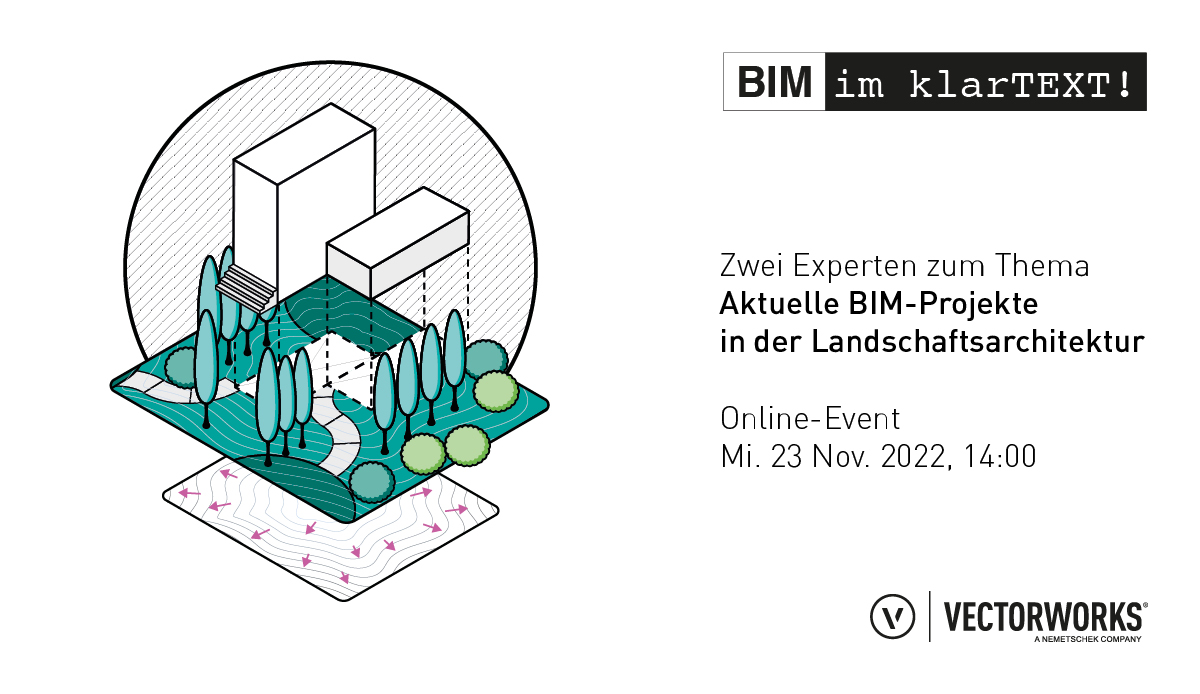 BIM im klarTEXT – Aktuelle BIM-Projekte in der Landschaftsarchitektur