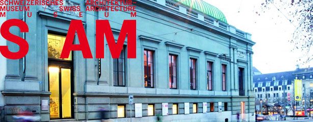 S AM Schweizerisches Architekturmuseum